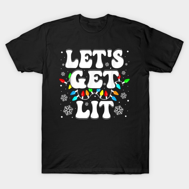 Let's Get Lit Funny Christmas Lights Xmas Pajamas Holiday T-Shirt by rivkazachariah